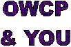 OWCP
& YOU